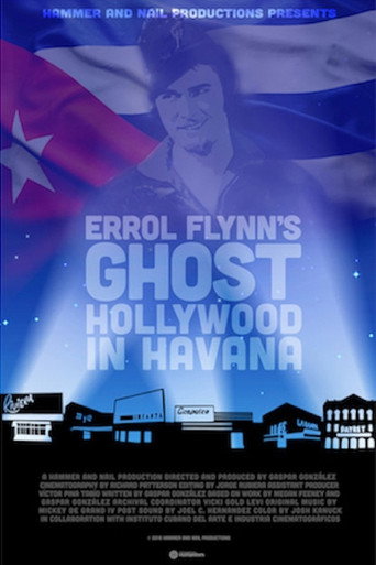Errol Flynn's Ghost: Hollywood in Havana