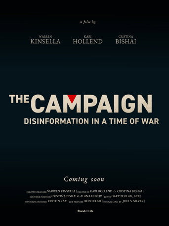 The Campaign: Disinformation in a Time of War