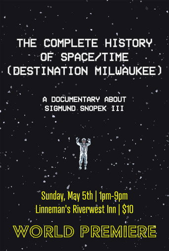 The Complete History of Space/Time (Destination Milwaukee)
