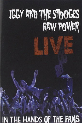 Iggy & The Stooges: Raw Power Live - In the Hands of the Fans