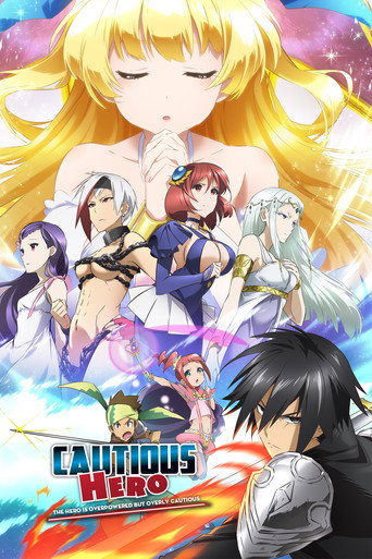 Cautious Hero: The Hero is Overpowered but Overly Cautious