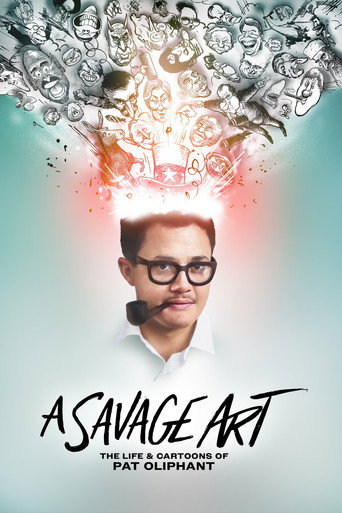 A Savage Art: The Life & Cartoons of Pat Oliphant