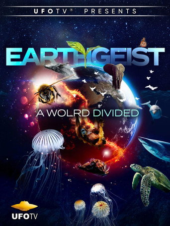 Earthgeist the Movie - A World Divided