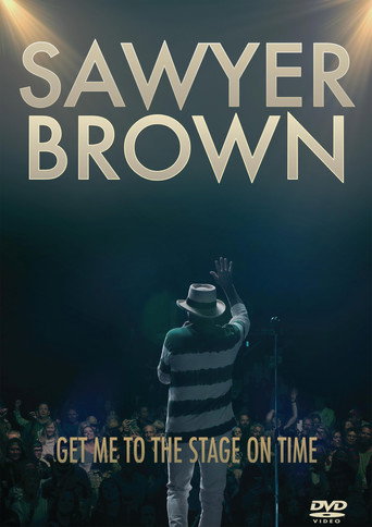 Sawyer Brown: Get Me to the Stage on Time