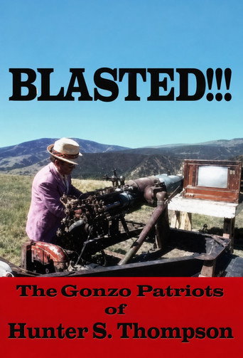 Blasted!!! The Gonzo Patriots of Hunter S. Thompson