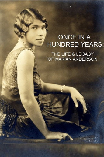 Once in a Hundred Years: The Life and Legacy of Marian Anderson