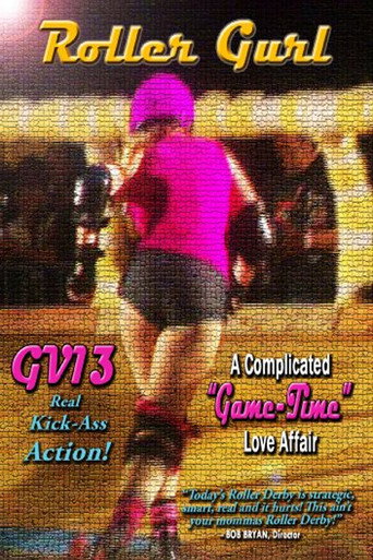 GV13 Roller Gurl: A Complicated Game-Time Love Affair