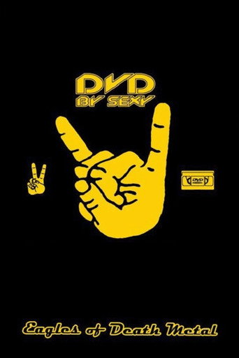 Eagles of Death Metal: DVD by Sexy