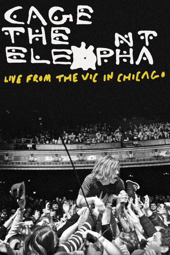 Cage the Elephant: Live from the Vic in Chicago