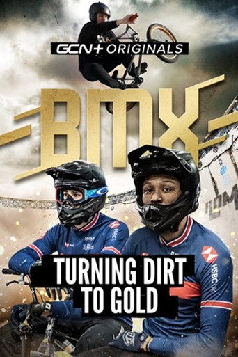BMX: Turning Dirt to Gold