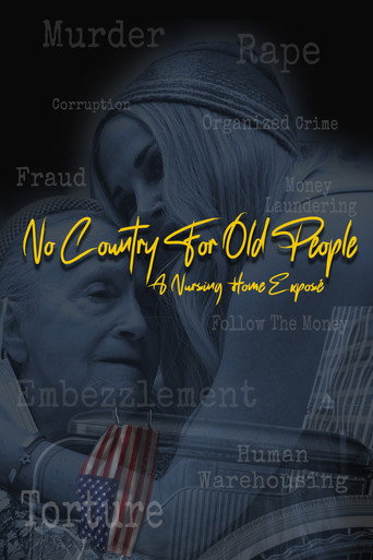 No Country for Old People: A Nursing Home Exposé